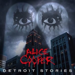Alice Cooper - 'Detroit Stories'.